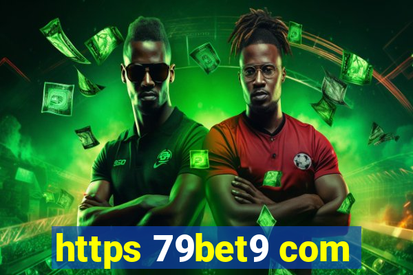 https 79bet9 com